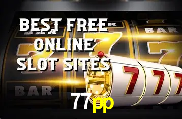 Descubra o Mundo do Cassino Online com 77pp